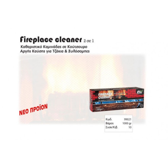 FIREPLACE CLEANER    NEW LINE CLEANING AGENTS